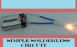 How To Build een eenvoudige Solderless Circuit. 