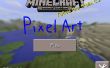 Hoe Minecraft: Pixelart