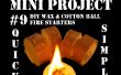Mini Project #9: DIY Wax & katoenen bal vuur voorgerechten