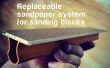 DIY vervangbare sandpapers voor het schuren van blokken