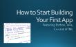 How to Start bouw uw eerste App