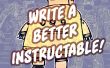 Schrijf een beter Instructable! 