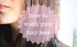 Hoe om te wassen van je haar minder