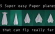 5 SUPER eenvoudig Paper airplanes die vliegen