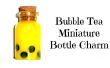 Miniatuur bubble thee fles charme