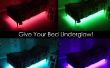 Geef uw Bed Underglow! 