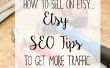 How to Sell op Etsy - Etsy SEO Tips om meer verkeer te krijgen