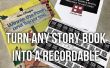Omzetten van elk boek in een opneembare Story Book - (met video)
