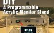 DIY een programmeerbare acryl monitorstandaard