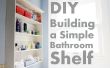 How To Build een eenvoudige badkamer plank