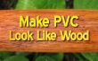 PVC hout eruit te maken