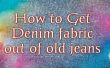 How to Get Denim stof van oude jeans