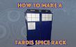 Hoe maak je een TARDIS kruid rack