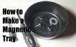 Hoe maak je een magnetische Tray