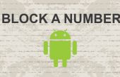 Hoe te blokkeren van een nummer op Android