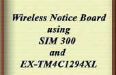 Draadloze prikbord met behulp van SIM-300 en EK-TM4C1294XL