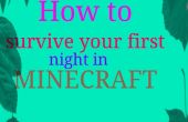 Hoe te overleven van de eerste nacht in Minecraft