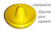 Lemonator!  3D gedrukte SAP squeezer van awesomeness * bijgewerkt *