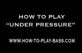 Hoe te spelen bas aan Under Pressure