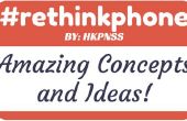 #rethinkphone: awesome ideeën en concepten. 