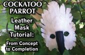 Kaketoe papegaai lederen masker Tutorial: Van Concept tot voltooiing