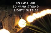 Een gemakkelijke manier om op te hangen string lights buiten
