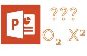 Hoe te schrijven van O2 en x² in PowerPoint? 