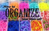 Hoe organiseren uw Loom Set? 
