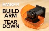 Ember 3D Printer bouwen Arm Teardown