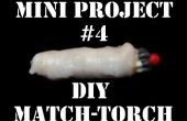 Mini Project #4: DIY Match-fakkel Fire Starter