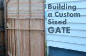 How To Build een aangepaste formaat Gate