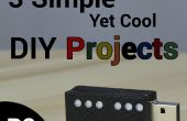 3 eenvoudige, nog Cool DIY projecten (P2)