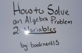 Hoe op te lossen van een Algebra probleem 2: variabelen